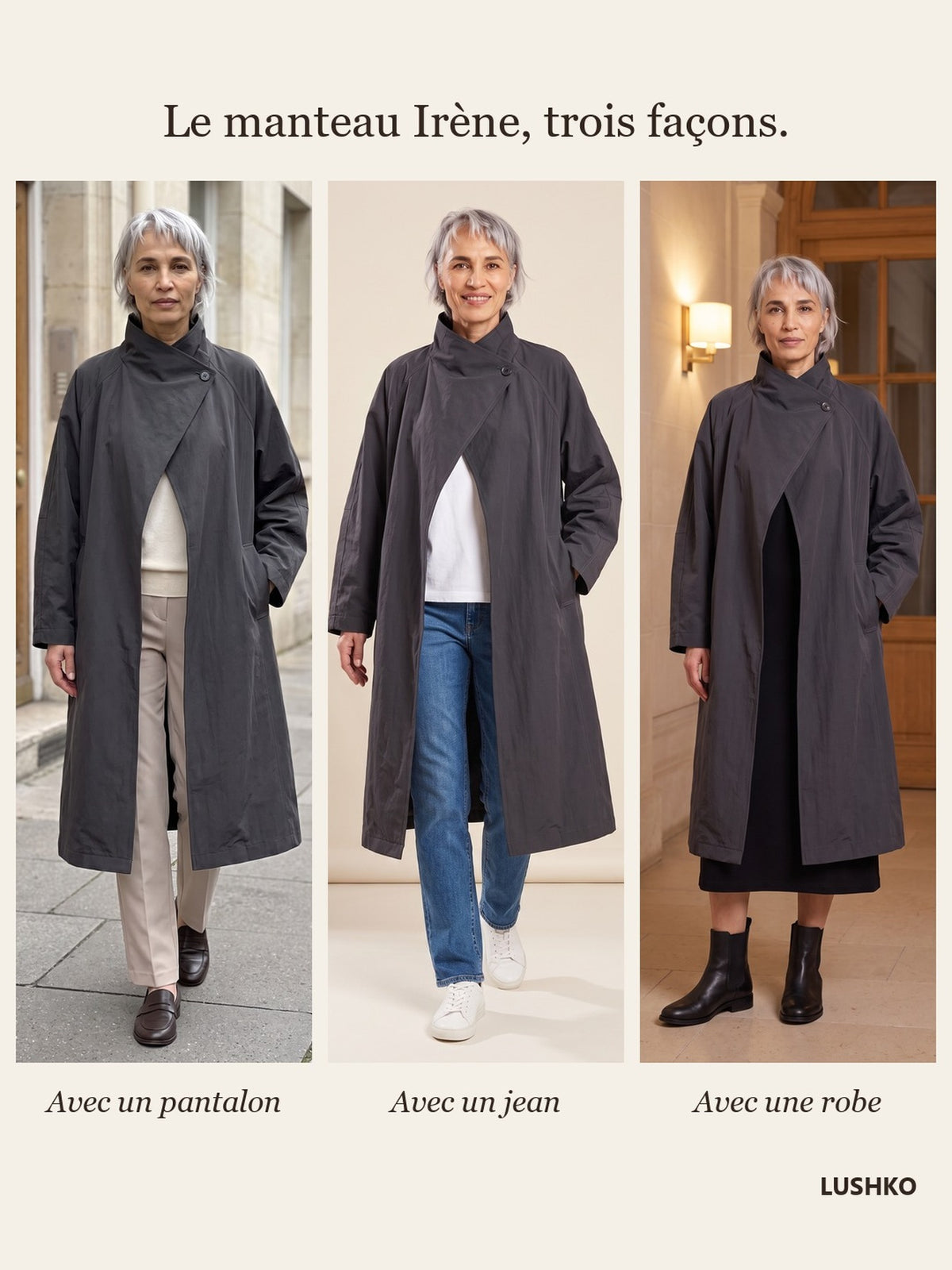 Le manteau Irène, trois façons : avec un pantalon, avec un jean, avec une robe